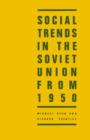 Social Trends in the Soviet Union from 1950 - eBook