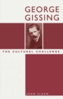 George Gissing: The Cultural Challenge - eBook