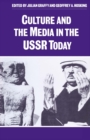 Culture and the Media in the USSR Today - eBook