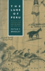 The Lure of Peru : Maritime Intrusion into the South Sea, 1598-1701 - eBook
