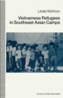 Vietnamese Refugees In Southeast Asian Camps - eBook