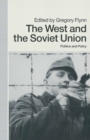 The West and the Soviet Union : Politics and Policy - eBook