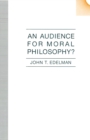 Audience For Moral Philosophy - eBook