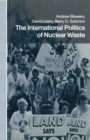 The International Politics of Nuclear Waste - eBook