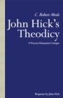 John Hick's Theodicy : A Process Humanist Critique - eBook