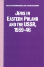 Jews in Eastern Poland and the USSR, 1939-46 - eBook