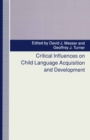 Critical Influences on Child Language Acquisition and Development - eBook