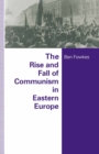 Rise And Fall Of Communism In Eastern Europe - eBook