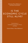 Is the Economic Cycle Still Alive? : Theory, Evidence and Policies - eBook