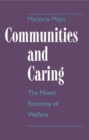 Communities and Caring : The Mixed Economy of Welfare - eBook