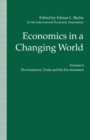 Economics in a Changing World : Volume 4: Development, Trade and the Environment - eBook