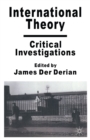 International Theory : Critical Investigations - eBook