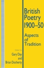 British Poetry, 1900-50 : Aspects of Tradition - eBook