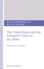 The United States and the European Union in the 1990s : Partners in Transition - eBook