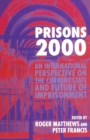 Prisons 2000 : An International Perspective on the Current State and Future of Imprisonment - eBook