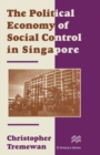 The Political Economy of Social Control in Singapore - eBook