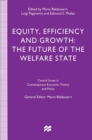 Equity, Efficiency and Growth : The Future of the Welfare State - eBook