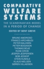 Comparative Welfare Systems : The Scandinavian Model in a Period of Change - eBook