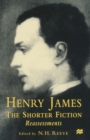 Henry James The Shorter Fiction : Reassessments - eBook