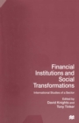 Financial Institutions and Social Transformations : International Studies of a Sector - eBook