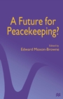 A Future for Peacekeeping? - eBook