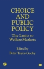 Choice and Public Policy : The Limits to Welfare Markets - eBook