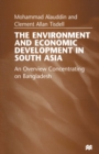 The Environment and Economic Development in South Asia : An Overview Concentrating on Bangladesh - eBook