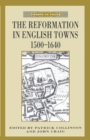 The Reformation in English Towns, 1500-1640 - eBook