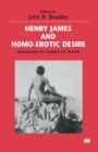 Henry James and Homo-Erotic Desire - eBook