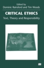 Critical Ethics : Text, Theory and Responsibility - Book