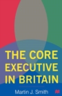 The Core Executive in Britain - eBook