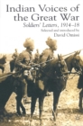 Indian Voices of the Great War : Soldiers' Letters, 1914-18 - eBook