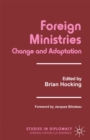 Foreign Ministries : Change and Adaptation - eBook