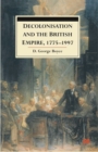 Decolonisation and the British Empire, 1775 1997 - eBook