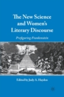 The New Science and Women's Literary Discourse : Prefiguring Frankenstein - Book