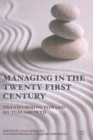 Managing in the Twenty-first Century : Transforming Toward Mutual Growth - Book