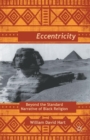 Afro-Eccentricity : Beyond the Standard Narrative of Black Religion - Book