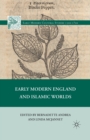 Early Modern England and Islamic Worlds - Book