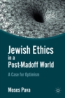 Jewish Ethics in a Post-Madoff World : A Case for Optimism - Book