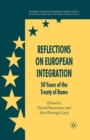 Reflections on European Integration : 50 Years of the Treaty of Rome - Book