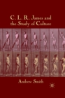 C.L.R. James and the Study of Culture - Book