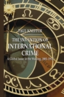 The Invention of International Crime : A Global Issue in the Making, 1881-1914 - Book
