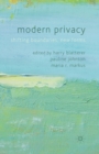 Modern Privacy : Shifting Boundaries, New Forms - Book