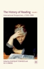 The History of Reading : International Perspectives, c. 1500-1990 - Book