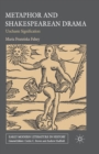 Metaphor and Shakespearean Drama : Unchaste Signification - Book