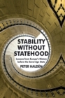 Stability without Statehood : Lessons from Europe's History before the Sovereign State - Book