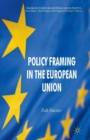 Policy Framing in the European Union - Book