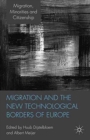 Migration and the New Technological Borders of Europe - Book