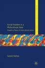 Social Freedom in a Multicultural State : Towards a Theory of Intercultural Justice - Book