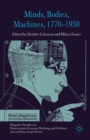 Minds, Bodies, Machines, 1770-1930 - Book